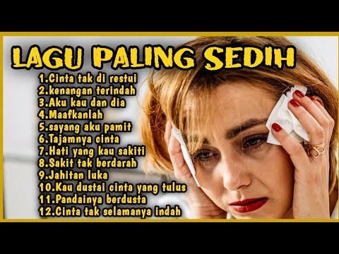 Full  Album  Lagu Sedih GALAU | LAGU SEDIH BIKIN NANGIS