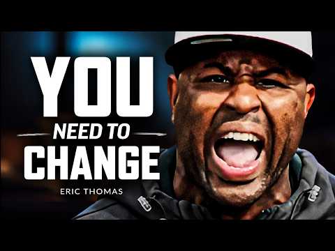 CHANGE THE WAY YOU SEE YOURSELF - Powerful Motivational Speech | Eric Thomas