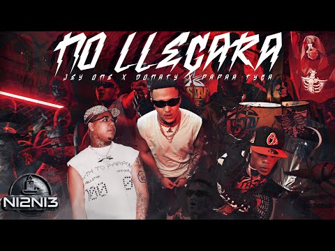 Jey One ❌ Donaty ❌ Papaa Tyga  - No Llegara (Video Oficial)