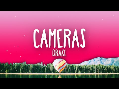 Drake - Cameras (Lyrics) Good Ones Go Interlude