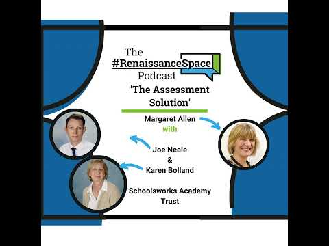 Renaissance Space Podcast - EdTech Focus - The Assessment Solution