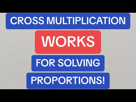 Here's Why Cross Multiplication Works for Solving Proportions!