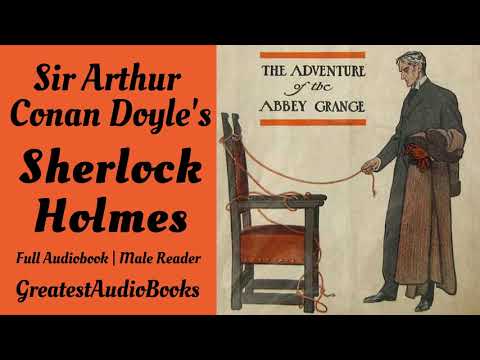 🕵️ Sherlock Holmes: THE ADVENTURE OF THE ABBEY GRANGE  - FULL AudioBook 🎧📖 | Greatest🌟AudioBooks