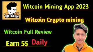 WitCoin Free  Mining App || Earn Money Online || Witcoin Mining App Full Review || New Update