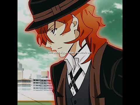 Soukoku Edit - Bigger Than The Whole Sky #bungostraydogs #anime #animeedit #animecharacter