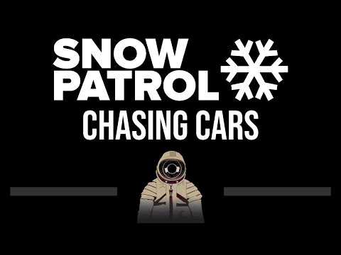 Snow Patrol • Chasing Cars (CC) (Upgraded Video) 🎤 [Karaoke] [Instrumental Lyrics]