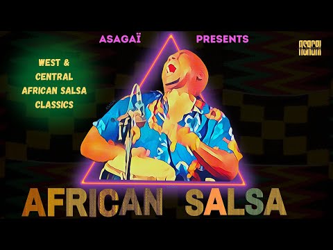 100% Salsa Africain | 🇨🇩🇨🇲🇲🇱🇨🇺🇵🇷🇨🇬🇬🇳| African Salsa | DJ ASAGAÏ | ABONE