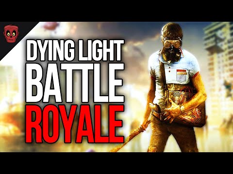 Dying Light Battle Royale is FINALLY Back! (Bad Blood in 2024)