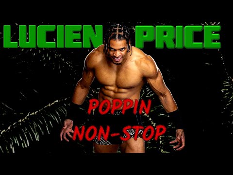 Lucien Price - Poppin Non-Stop (Entrance Theme)