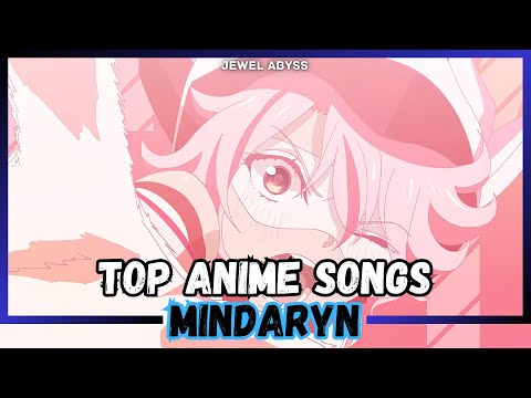 Top MindaRyn Anime Songs