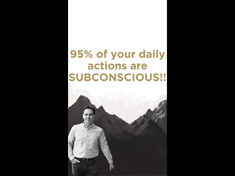 Science says: 95% of your daily actions are SUBCONSCIOUS!!