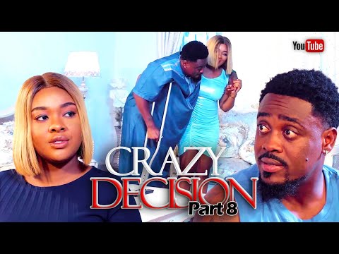 CRAZY DECISION 8 - TOOSWEET ANNAN, DORIS IFEKA, 2023 LATEST EXCLUSIVE NOLLYWOOD MOVIES