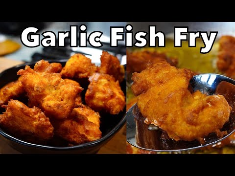 CRISPY GARLIC FISH FRY INDIAN STYLE | Garlic Fish Pakora