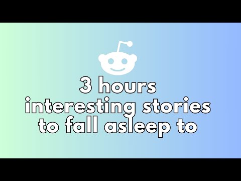 3 HOURS OF INTERESTING STORIES TO FALL ASLEEP TO |  BEST OF REDDIT