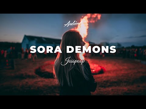 Josspoop - Sora Demons [ambient downtempo electronic]