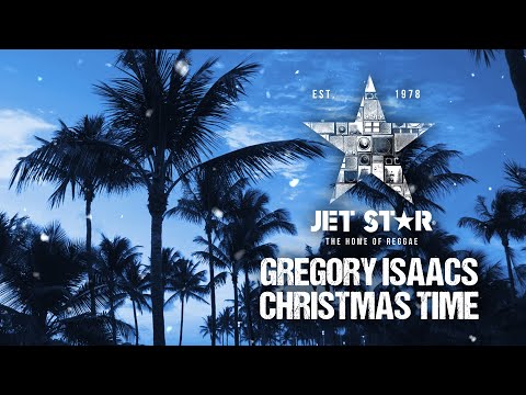 Gregory Isaacs - Christmas Time (Official Audio) | Jet Star Music