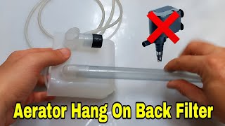 Aerator Hang On Back Filter DIY | Aquarium filter DIY