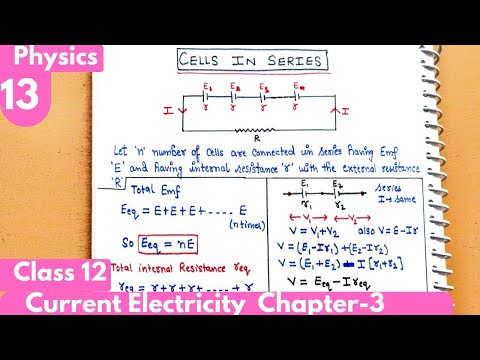 13) Cells in series Combination| Current Electricity Class12 Physics chapter-3 #neet #jee #cbse