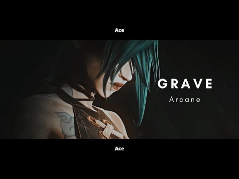 [FMV] × Grave × Arcane, League of Legends - Jinx/Powder