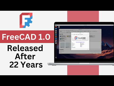 FREECAD 1.0 Is Finally Here After 22 Years Of Waiting!