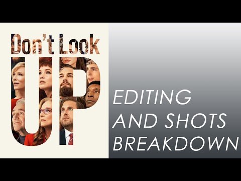 Editing and Shot breakdown of "Don't Look Up"