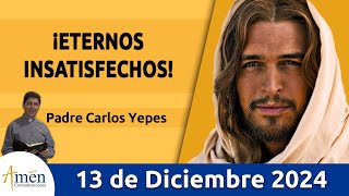 Evangelio De Hoy Viernes 13 de Diciembre 2024 #PadreCarlosYepes l San   Mateo 11,16-19 | Misa