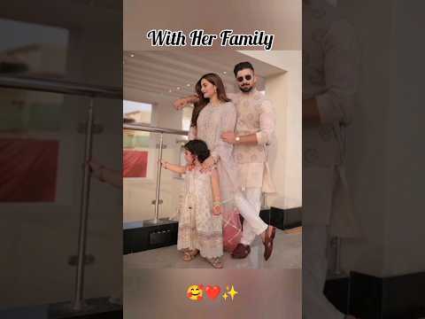 Pakistani actress with her family 🥰❤️✨ #aimankhan #ayezakhan #danishtaimoor #wahajali #iqraaziz