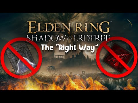 Beating Shadow of the Erdtree the "Right way" (part 2)