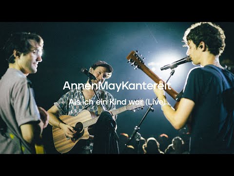 Als ich ein Kind war - AnnenMayKantereit (Live in Berlin)