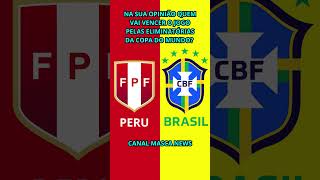 SELEÇÃO PERUANA VS SELEÇÃO BRASILEIRA QUEM VAI VENCER O JOGO PELAS ELIMINATÓRIAS DA COPA DO MUNDO?