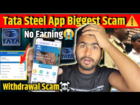 Tata Steel Earning App Scam⚠️| tata steel app real or fake | tata steel app withdrawal problem