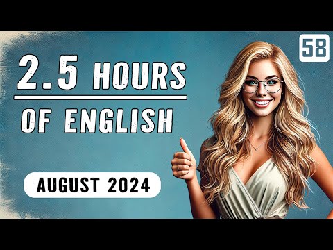 Improve Listening Skills, 2,5 hours of English Practice