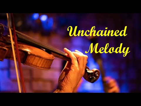 Unchained Melody  奔放的旋律 / Violin Cover With Lyrics 小提琴版 / 中英文歌詞 God Speed Your Love To Me