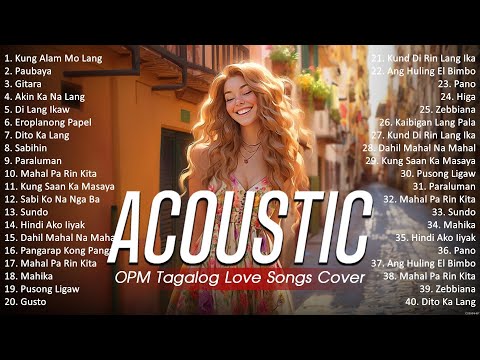 Best Of OPM Acoustic Love Songs 2024 Playlist 1764 ❤️ Top Tagalog Acoustic Songs Cover Of All Time