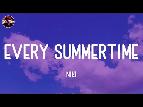 NIKI - Every Summertime (Lyrics)