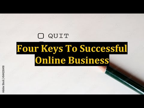 Four Keys To Successful Online Business