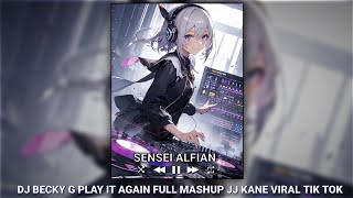 DJ Becky G Play It Again FULL MASHUP JJ KANE VIRAL TIK TOK