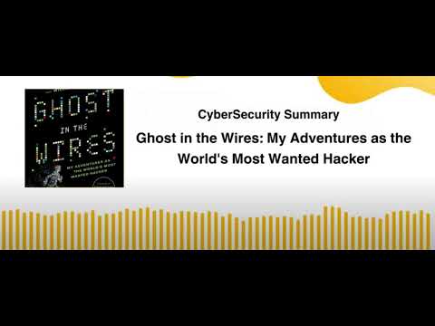 Ghost in the Wires My Adventures as the World's Most Wanted Hacker