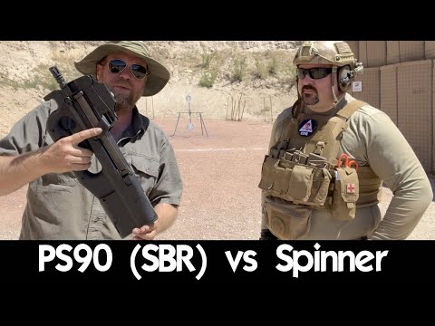 Ps90 (SBR) vs Spinner