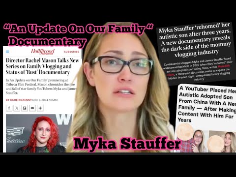 Myka & James Stauffer DOCUMENTARY...exposing mommy vlogging industry