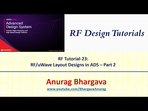 RF Design-23: RF Layout Designs in ADS - Part 2