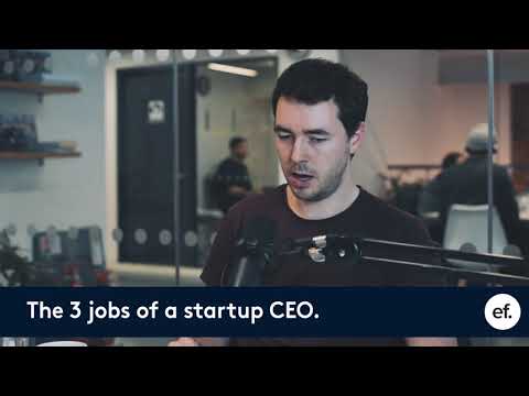 The 3 Jobs of a Startup CEO - Ed Miller - Episode #4