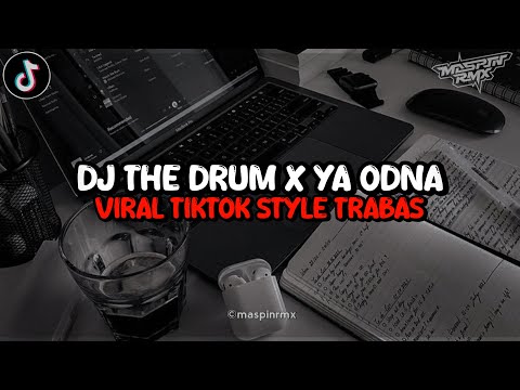 Dj The Drum X Ya Odna X Ninix Titanic Style Trabas Puenak Viral Di Tiktok 2k24 Yang Kalian Cari