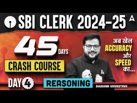 SBI Clerk 2024 Reasoning 45 Days Crash Course | Day 4 | SBI Clerk Reasoning By Shubham Srivastava