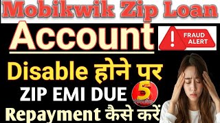 Mobikwik ZIP PAY LATER Account Disable How to repay Mobikwik ZIP PAY LATER Due Amount Full details