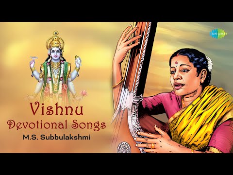 Vishnu Devotional Songs | M.S. Subbulakshmi | Vishnu Sahasranamam | Dasavataram | Carnatic Music