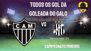 GOLS DO JOGO: ATLÉTICO MINEIRO 4 X  0 DEMOCRATA GV | RODADA 2 CAMPEONATO MINEIRO