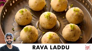 Rava Laddu Recipe | Suji Ke Laddu | सूजी के लड्डू बनाने का तरीका | Chef Sanjyot Keer