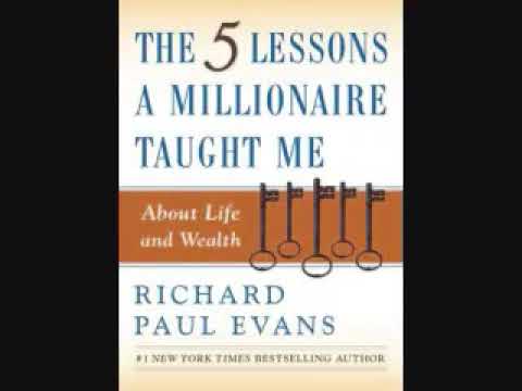 Five Lessons a Millionaire Taught Me About Life and Wealth by Richard Paul Evans