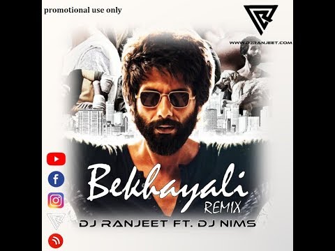 Bekhayali Remix  Dj Ranjeet ft  Dj Nims